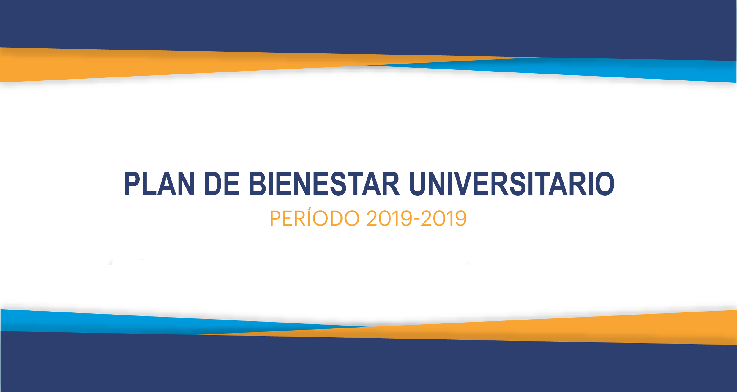 Plan de Bienestar Universitario 2019-2019